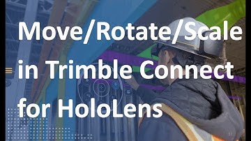 [Lesson 5] Manipulating Models in Trimble Connect for HoloLens