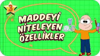 3. Sınıf Fen Maddeyi Niteleyen Özellikler
