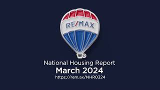 Full RE/MAX National Housing Report March 2024 Guide