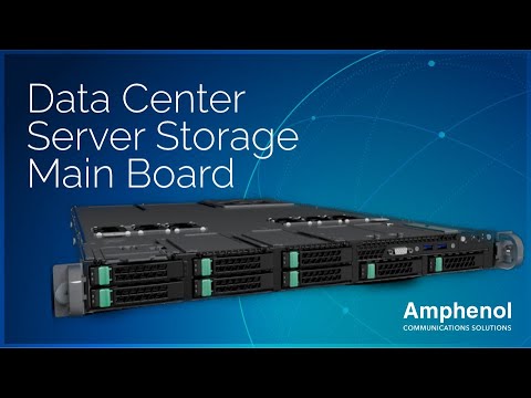 Amphenol Advantage - Data Center Server Storage Main Board Application
