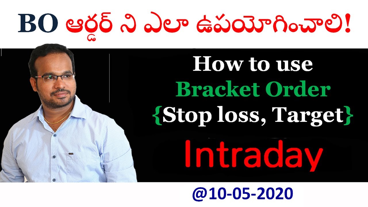 Intraday, How to use Bracket Order, BO Order by Stock Market Telugu GVK