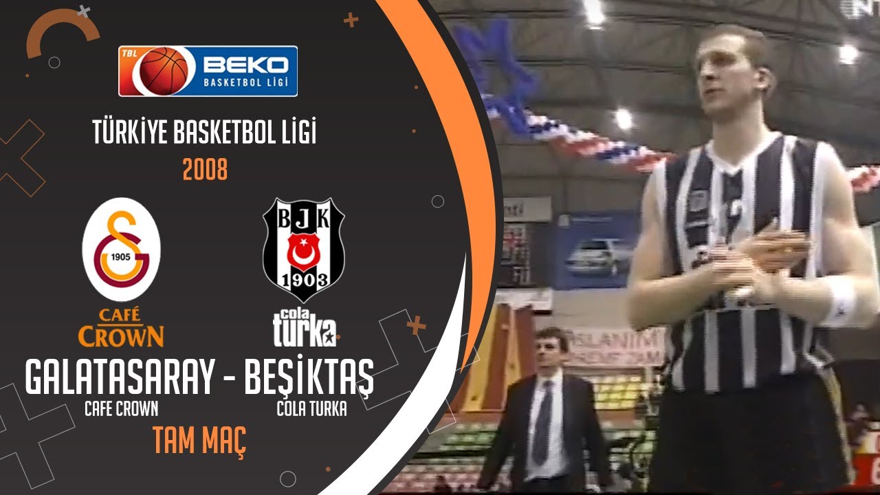 GALATASARAY CAFE CROWN - BEŞİKTAŞ COLA TURKA 2008