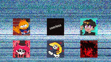 The 6-Part Sparta Lost Collab Remake