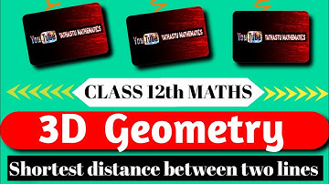 3D Geometry || Class 12 || Shortest distance between two line || 2024-25 || Board Exam || #maths