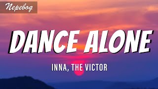 INNA & The Victor - Dance Alone (Lyrics | текст перевод песни) песня Dance Alone с переводом