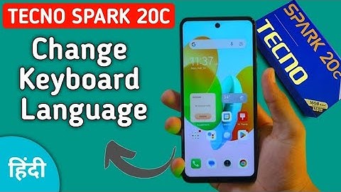 Tecno Spark 20c keyboard language kaise change kare,how to set another language on keyboard in tecno
