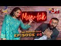 Muntak feat mehreen shah  full episode 6  younas khan  mun tv