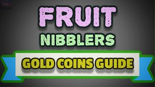 Fruit Nibblers - Tips and Tricks to get Free Gold Coins - Using Reward Apps ! screenshot 3