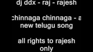 new telugu song - rajesh - dj ddx - chinnga chinnaga