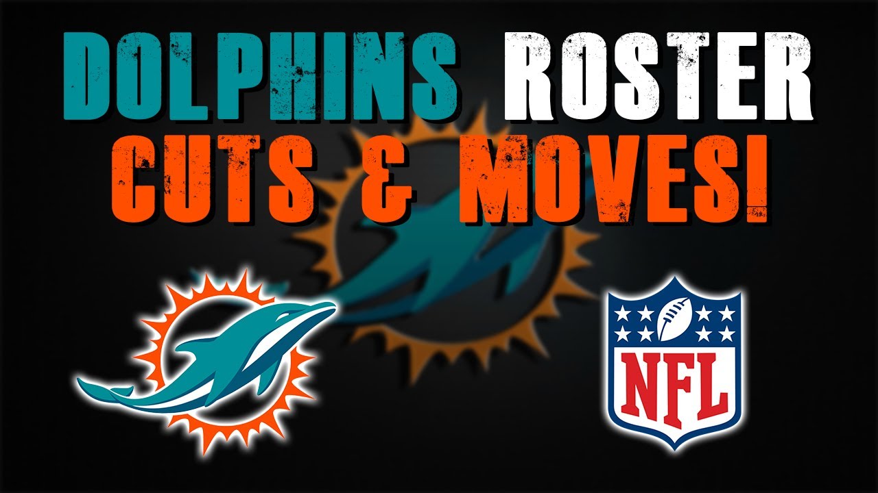 Miami Dolphins 53 Man Roster Cuts and Moves!