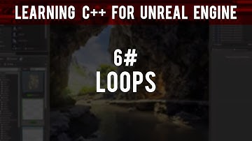 Learning C++ For Unreal Engine: Loops