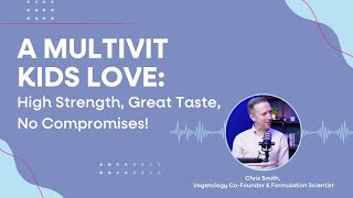 Discover the Best Kids Multivitamin: High Strength, Great Taste, No Compromises!