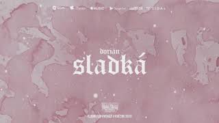 Dorian - Sladká (prod. DMSBEATZ remix)