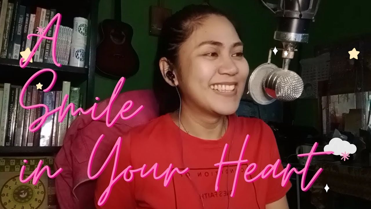 A Smile In Your Heart Lyrics Ariel Rivera Cover Lanilane YouTube