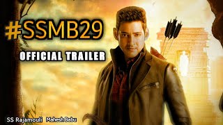 #SSMB29 Official Trailer । Mahesh Babu । SS Rajamouli । Vijayendra Prasad । (Fan-Made) ।