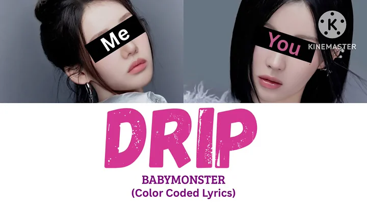 Drip - Babymonster (Sing with Me)