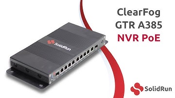 ClearFog GTR A385 - *NVR PoE++ Networking*