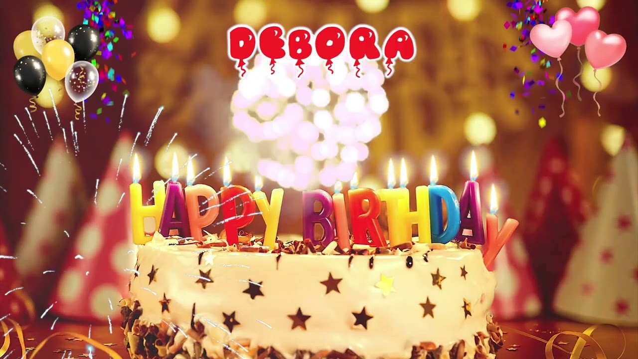 Watch DEBORA Happy Birthday Song – Happy Birthday to You on YouTube Watch DEBORA Happy Birthday Song – Happy Birthday to You on YouTube