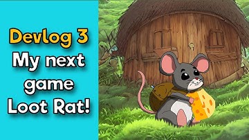 Devlog 3 My next game Loot Rat!