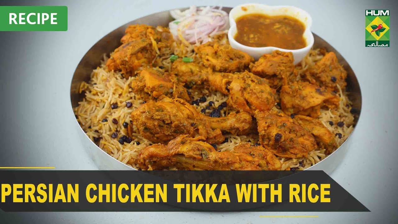 Persian Chicken Tikka With Rice Recipe | Flame On Hai | Irfan Wasti | 19 Feb 2022