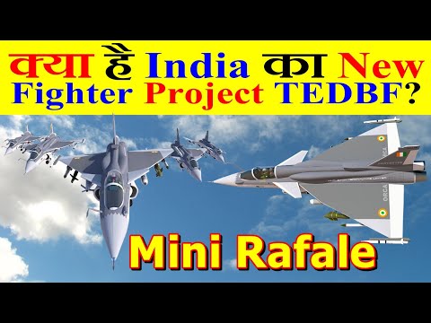 क्या है India का New Fighter Project TEDBF? (Twin Engine Tejas and Mini Rafale)