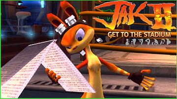 GET TO THE STADIUM!! Jak II