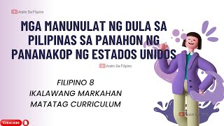 MGA MANUNULAT NG DULA SA PILIPINAS SA PANAHON NG PANANAKOP NG ESTADOS UNIDOS|ARALIN SA FILIPINO