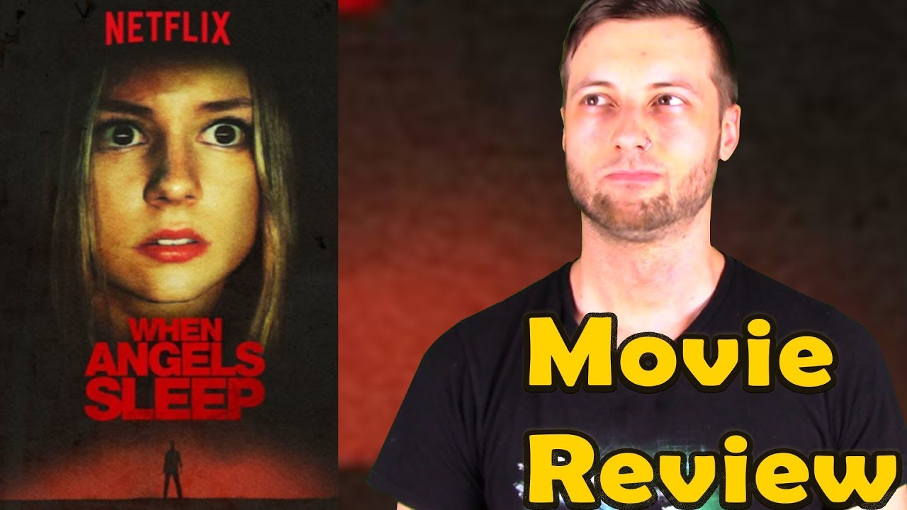 When Angels Sleep (2018) Netflix Movie Review (Without Spoilers