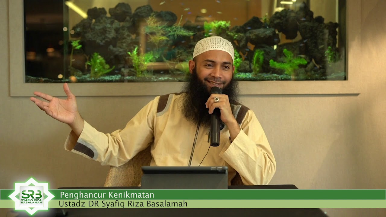 Penghancur Kenikmatan - Ustadz Dr Syafiq Riza Basalamah