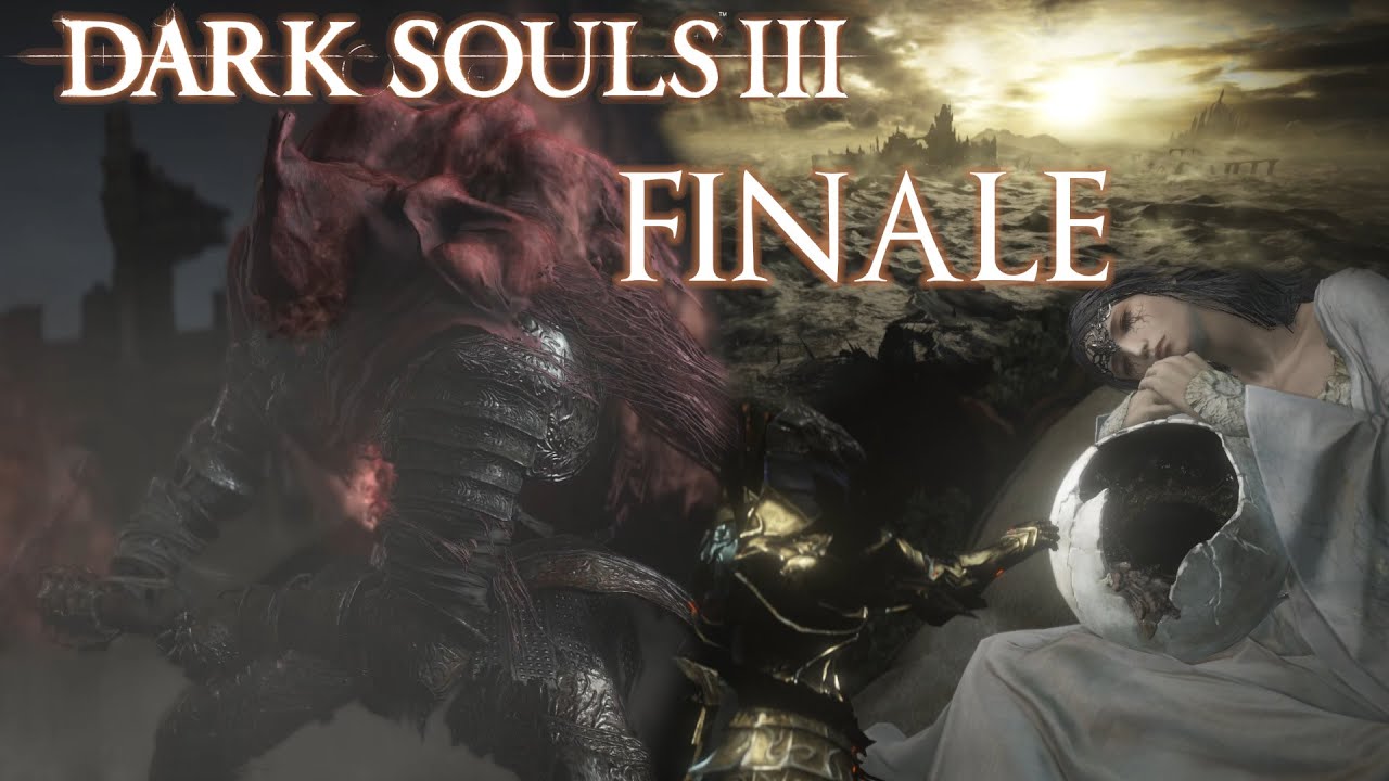 First time Playing Dark Souls III Finale | The End of Dark Souls - YouTube