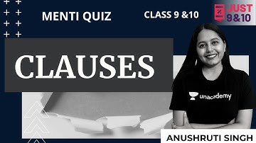 Clauses Menti Quiz | Class 9 and 10 |  Just 9th & 10th | Anushruti Singh