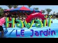 Hawaii le jardin aqua park 5* Hotel for kids Hurghada Egypt Гавайи ле жардин аквапарк Египет Хургада