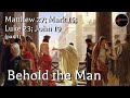 Come Follow Me - Matthew 27; Mark 15; Luke 23; John 19 (part 1): Behold the Man