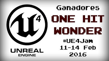 #UE4Jam - "One Hit Wonder" (Febrero 2016)