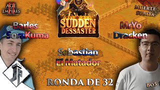 Sudden Dessaster - MrYo vs Dracken | Barles vs Sora Kuma | Sebastian vs El_Matador [Ro32]