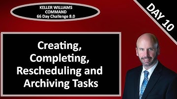 KW Command 66 Day Challenge 8.0 - Day 10 - Creating, Completing & Managing Tasks