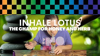 INHALE LOTUS REVIEW : A dream for honey and herb