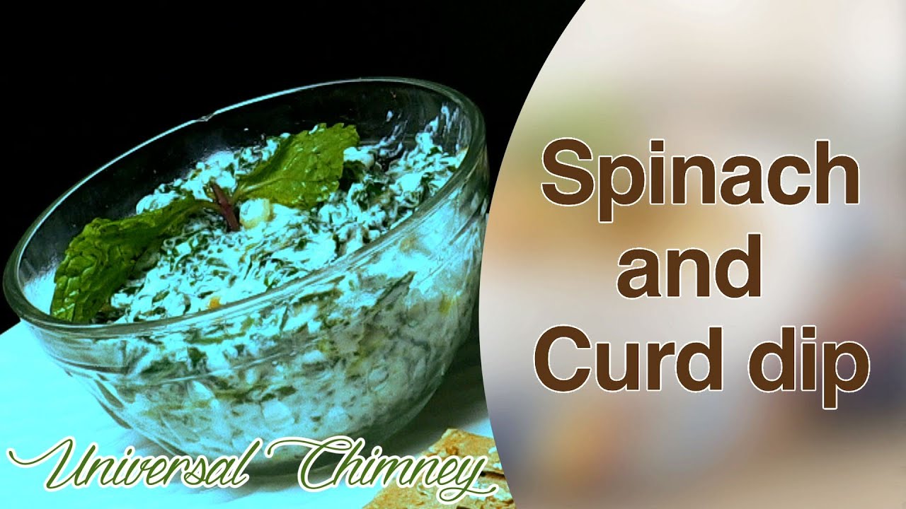 Spinach And Curd Dip by Smita || Universal Chimney | India Food Network