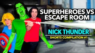 Superheroes VS Escape Room | Nick Thunder Compilation