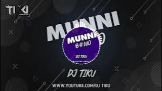 MUNNI BAI WO X DJ TIKU JPN KORAR 2K21