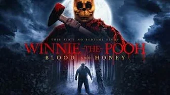 Winnie the Pooh Blood and Honey |Pooh and Piglet embark on a bloody rampage as they search for food Winnie the Pooh Blood and Honey |Pooh and Piglet embark on a bloody rampage as they search for food