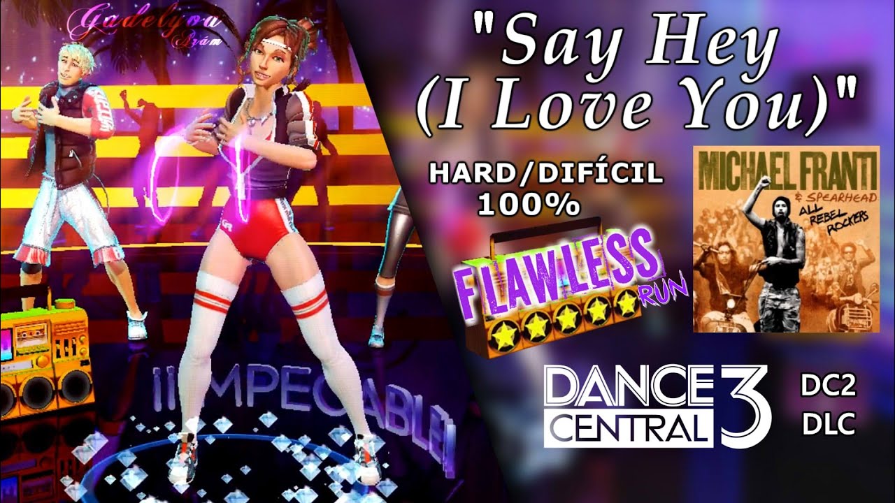 Say Hey (I Love You) - Dance Central 3 | on Hard (100% Flawless)