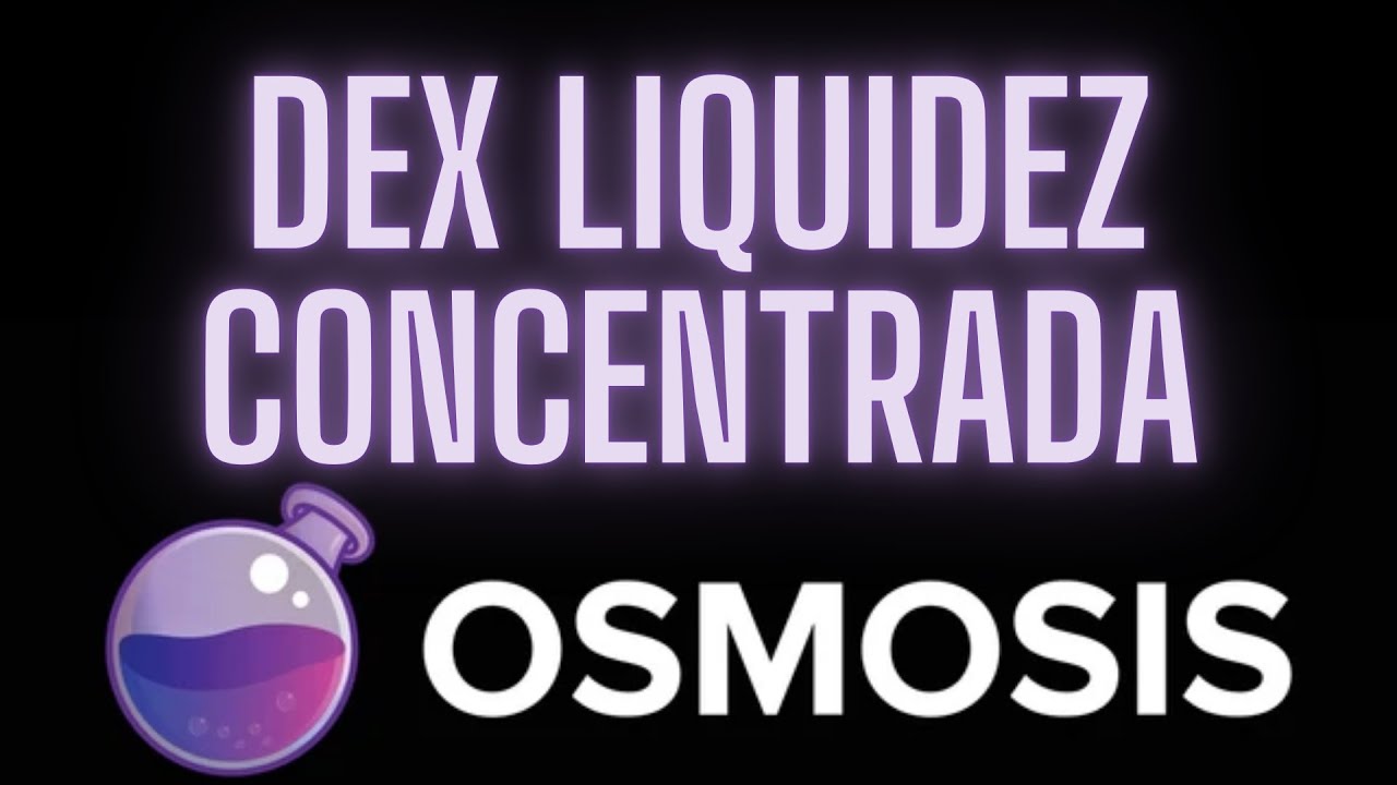 ⚗️DEX OSMOSIS DE LIQUIDEZ CONCENTRADA DeFi💪🏽
