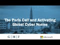 The Paris Call and Activating Global Cyber Norms