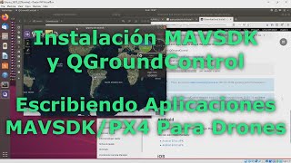 9. Instalación de MAVSDK y QGroundControl (Escribiendo Aplicaciones MAVSDK/PX4 Para Drones)