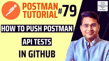 Postman Tutorial #79 - How to Push Postman API Tests in Github