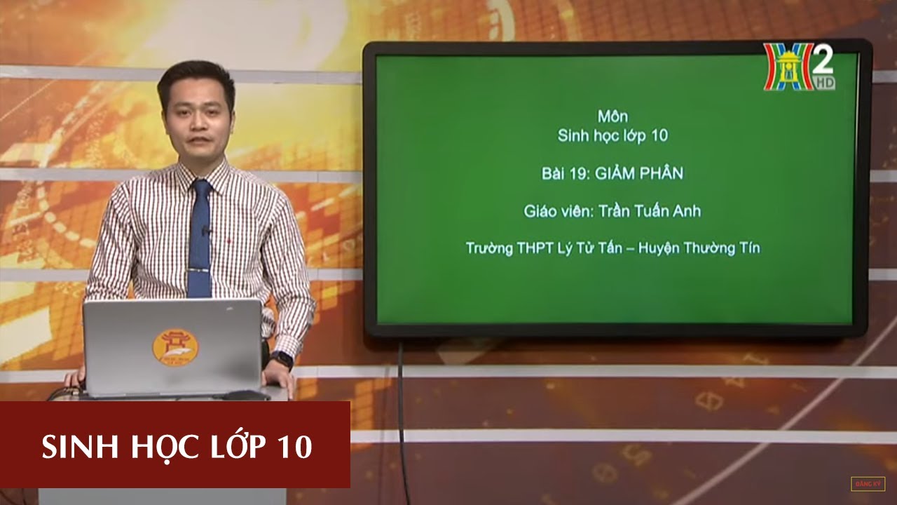 MÔN SINH HỌC - LỚP 10 | BÀI 19: GIẢM PHÂN | 14H15 NGÀY 21.03.2020 | HỌC TRÊN TRUYỀN HÌNH