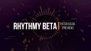 Rhythmy BETA - [PATCH 0.6.0a]