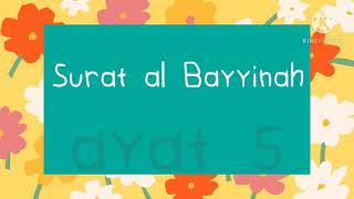 Surat Al Bayyinah ayat 5 Surat Al Bayyinah ayat 5