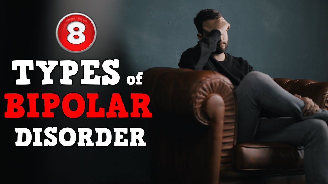 8-different-types-of-bipolar-disorder-youtube